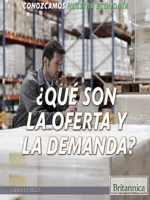 cover image of ¿Qué son la oferta y demanda? (What Are Supply and Demand?)